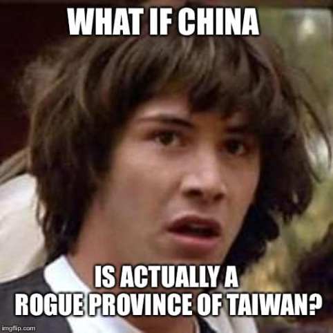 What if China is actually a rogue province of Taiwan?